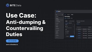 BITE Use Case  Antidumping amp Countervaling Duties [upl. by Euqirne176]