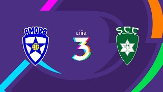 🔴 LIGA 3 AMORA FC  SC COVILHÃ [upl. by Asuncion]