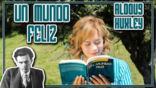 Un mundo feliz  Aldous Huxley  análisis [upl. by Adiraf]