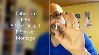 FStecker anbringen  montieren an SAT  KabelTV Koaxialkabel Anleitung  DIY Cabelcon F56 51 [upl. by Ardme]