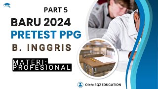 TERBARU 2024 SOAL PROFESIONAL PRETEST PPG BAHASA INGGRIS [upl. by Nilrak592]