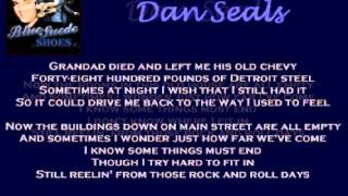 Dan Seals  Still Reelin from those rock n roll days  lyrics 1994 [upl. by Ulises726]