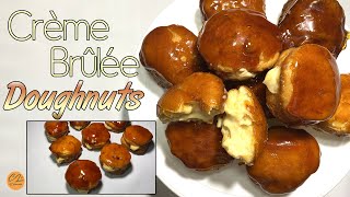 HOW TO MAKE CREME BRULEE DONUTS RECIPE  WITH THE BEST CUSTARD CREME  Cha Lous Kitchenette 58 [upl. by Aikin]