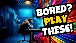 3 MustTry PC Games to Instantly Beat Boredom [upl. by Ocsicnarf]