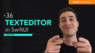 How to use TextEditor in SwiftUI  Bootcamp 36 [upl. by Vada]