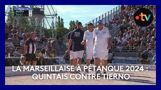 Mondial la Marseillaise à pétanque 2024  finale Quintais contre Tierno [upl. by Rodge]