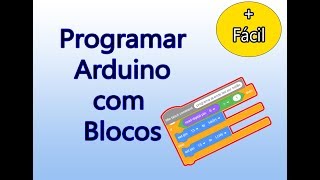 Programar Arduino com Blocos [upl. by Acire]