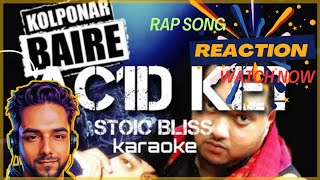 ACID KE  Stoic Bliss Full Song Reaction  বাংলাদেশি হিপহপের জাদু  stoicbliss acidke [upl. by Keven]