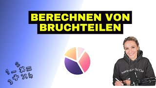 Brüche  Bruchteile berechnen [upl. by Ahsemo151]