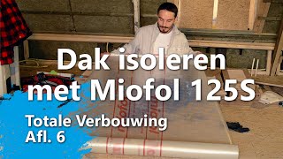 Dak of zolder isoleren met dampremmende folie Miofol 125S Totale Verbouwing Afl 6 [upl. by Noramac]