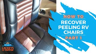 How to Recover the Peeling Chairs in Your RV Part 1 [upl. by Enileuqkcaj]