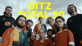 DITZ  Total 90 [upl. by Rawlinson200]