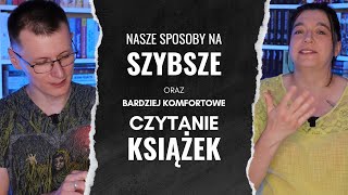 Nasze sposoby na szybsze i komfortowe czytanie  Strefa Czytacza [upl. by Muhcon]