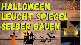 🎃 Halloween Deko selber machen  Spiegel gravieren  Lasern 👻☠ [upl. by Htebiram]