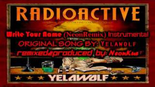 Yelawolf  Write Your Name NeonRemix Instrumental withwithout Hook [upl. by Berrie]