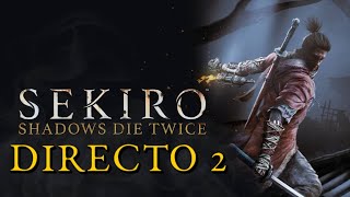 El maestro del parry soy malísimo  Sekiro Shadows Die Twice Directo 2 [upl. by Travus]