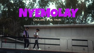 Chulung  NYEMOLAY ft Lil Thun Official Music Video prod by Aashif [upl. by Simonetta]