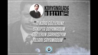 Koryanali Hüseyin Köse  O Kara Gözlerune [upl. by Krystin]