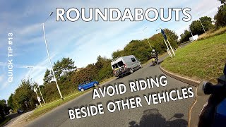 Quick Tip  13 Roundabouts  Avoid riding beside other vehicles [upl. by Derayne738]