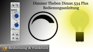 Dimmer Bedienungsanleitung Deutsch  Hutschienen Dimmer programmieren👉 Theben Dimax 534 Plus [upl. by Akin906]