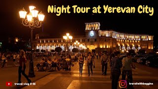 Yerevan Night Walking Tour 2024 4K  Best place to visit in Yerevan  nightlife nightwalks [upl. by Nelav]