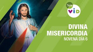 Día 6 Novena a la Divina Misericordia 3 Abril de 2024 🙏 DivinaMisericordia TeleVID [upl. by Sansbury]