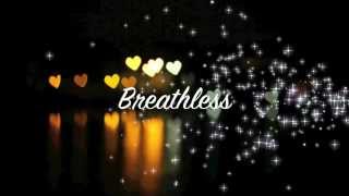 Breathless Shayne Ward lyrics WEBM [upl. by Dilahk]