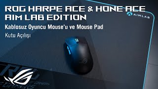 ROG Harpe Ace ve ROG Hone Ace Aim Lab Edition Kablosuz Oyuncu Mouseu ve Mouse Pad Kutu Açılışı [upl. by Faun]