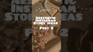 Aesthetic Instagram story ideas Part 2 aesthetic instagram fyp fypシ゚viral story youtubeshorts [upl. by Keating769]