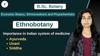 Ethnobotany  Importance in Indian system of medicine   Botany  B Sc amp M Sc [upl. by Damiani]