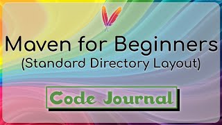 03  Maven Standard Directory Structure  Maven for Beginners  Code Journal [upl. by Nomrah]