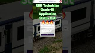 RRB TECHNICIAN GRADEIII APPLICATION STATUS OUT 🔥🔥🔥 RRB TECHNICIAN GRADEIII  APPLICATION STATUS [upl. by Eire]