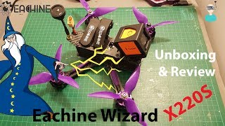 Eachine Wizard X220S  Unboxing amp Review [upl. by Laddie143]