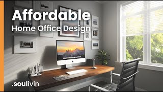 Affordable Home Office Design BudgetFriendly Ideas That Look Stylish [upl. by Eelitan]