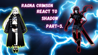 Ragna Crimson react to Shadow Part3 eminenceintheshadow gachareact [upl. by Chip]