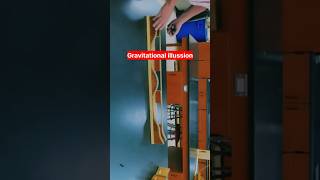 Gravitational Illusion [upl. by Ethyl]