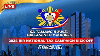 BIR National Tax Campaign Kickoff 2024 02082024 [upl. by Tanberg708]