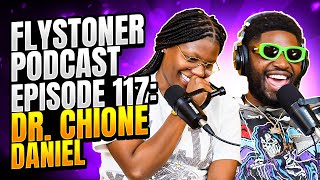 Flystoner Podcast Episode 117 Dr Chione Daniel [upl. by Eirellav671]