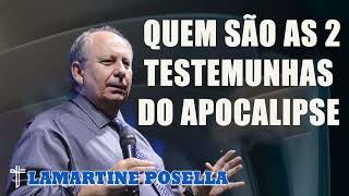 Lamartine Posella  QUEM SÃO AS 2 TESTEMUNHAS DO APOCALIPSE [upl. by Adnol60]