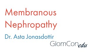 Membranous Nephropathy [upl. by Loredo]