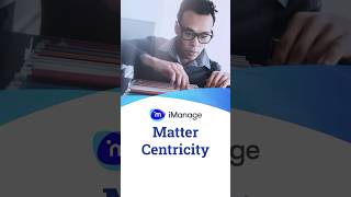 Matter Centricity with iManage legaltech filemanagement [upl. by Beichner790]