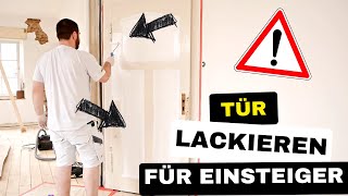 Professionell HolzTür lackieren  Tipps amp Tricks für ein perfektes Ergebnis mit Rolle und Pinsel [upl. by Triley]