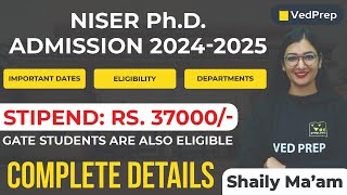 NISER PhD Admission 20242025  Important Dates  Eligibility  Stipend  VedPrep Biology Academy [upl. by Eshelman]