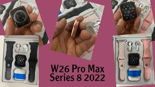 مراجعة ساعة SMARTWATCH W26 PRO MAX SPECIAL SERIES 8 2022 [upl. by Etnuahc734]