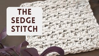 How to Crochet the SEDGE STITCH [upl. by Ransom]