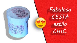 Crear una CESTA con ESTILO CHIC usando MATERIALES CASEROS [upl. by Nanci753]