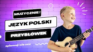 Przysłówkowa Piosenka – Nauka Przysłówków dla Klasy 4 [upl. by Selby]