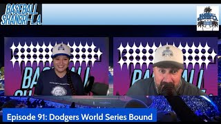 Episode 91 Dodgers World Series Bound [upl. by Guidotti997]