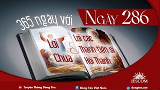 NGÀY 286  365 NGÀY VỚI LỜI CHÚA amp LỜI CÁC THÁNH TIẾN SĨ HỘI THÁNH [upl. by Hector]