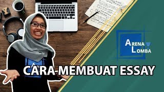 6 Cara Membuat Essay Yang Baik  ArenaMenulis  Juara [upl. by Madi]